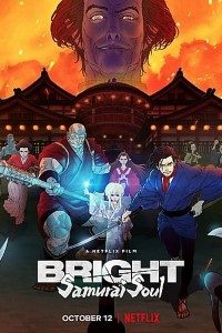 Download Bright: Samurai Soul (2021) Dual Audio {English-Japanese} WeB-DL HD 480p [250MB] || 720p [700GB] || 1080p [1.7GB]