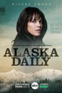 Download Alaska Daily (Season 1) [S01E11 Added] {English With Subtitles} WeB-HD 720p [200MB] || 1080p [950MB]