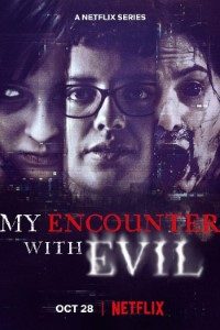 Download My Encounter with Evil (Season 1) Dual Audio {English-Spanish} With Esubs WeB- DL 720p 10Bit [250MB] || 1080p [500MB]