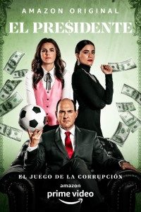 Download El Presidente Corruption Game (Season 1) Dual Audio {Hindi-English} With Esubs WeB- DL 720p 10Bit [270MB] || 1080p [1.2GB]