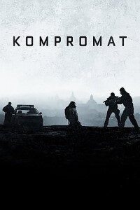 Download Kompromat (2022) {FRENCH With Eng Subtitles} 480p [350MB] || 720p [1GB] || 1080p [2.44GB]