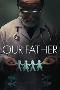 Download Our Father (2022) Dual Audio {Hindi-English} WeB-DL HD 480p [300MB] || 720p [1GB] || 1080p [1.95GB]